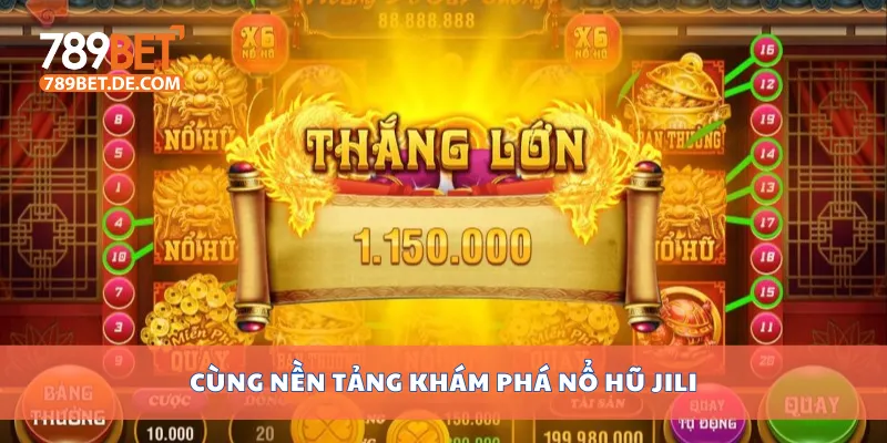 Cùng nền tảng khám phá nổ hũ Jili Cùng nền tảng khám phá nổ hũ Jili