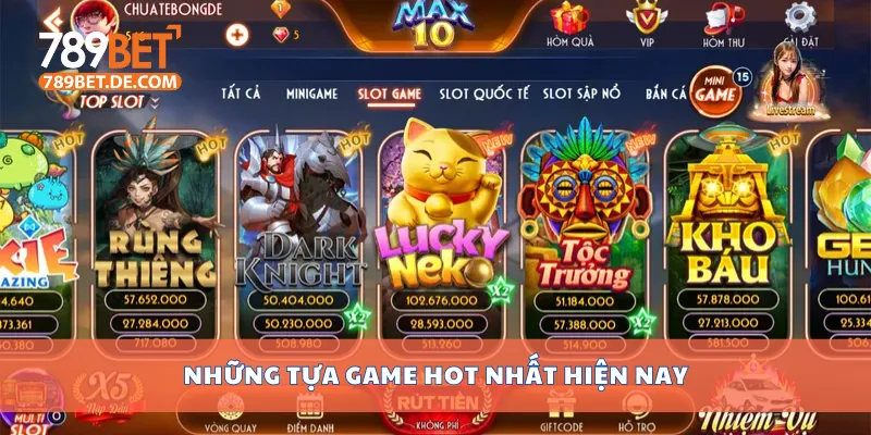 Những tựa game hot nhất hiện nay Những tựa game hot nhất hiện nay